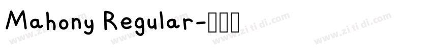 Mahony Regular字体转换 Mahony Regular字体转换